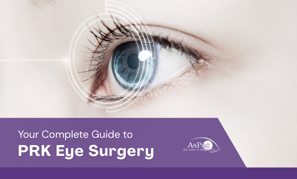 Your Complete Guide to PRK Eye Surgery