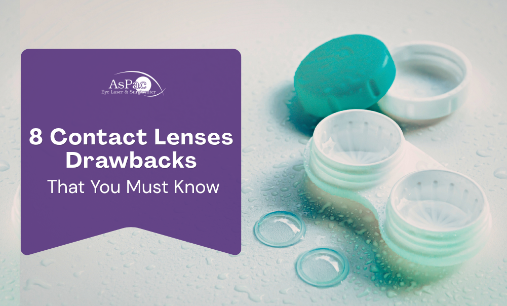 8 Contact Lenses Drawbacks That You Must Know