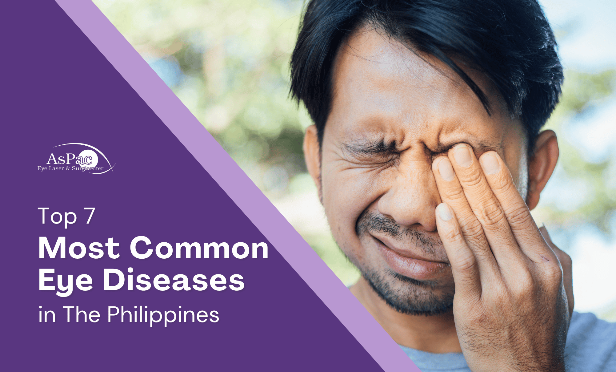 Top 7 Most Common Eye Diseases in The Philippines